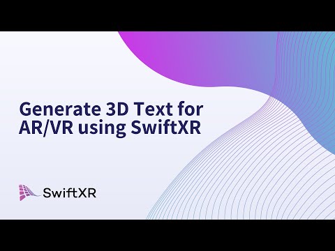 Generate 3D Text for AR/VR using SwiftXR