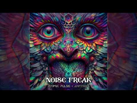 Atomic Pulse & Astrix - Noise Freak