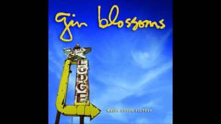 Gin Blossoms - Let&#39;s Play Two