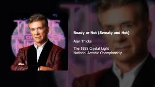 Alan Thicke - Ready or Not (Sweaty and Hot)