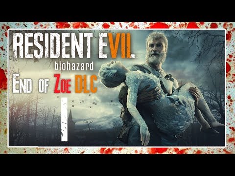 RESIDENT EVIL 7: BIOHAZARD | END OF ZOE DLC | Part 1: Joe Baker lets his fists do the talking