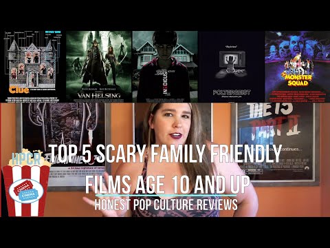 Top 5 Scary Family Friendly Films for Kids 10 & Up
