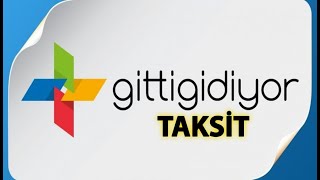 Gittigidiyor Taksit Seçenekleri - Gittigidiyor Taksit Nasıl Yapılır?