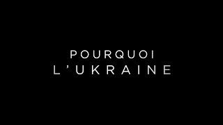 Pourquoi l'Ukraine, un film réalisé par Bernard-Henri Lévy (Bande-Annonce)