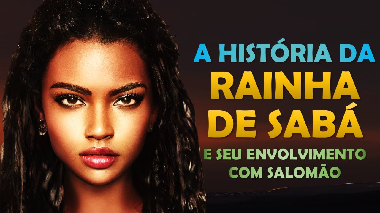 Quem foi a RAINHA DE SABÁ? A História da RAINHA DE SABÁ, e seu encontro com o REI SALOMÃO.