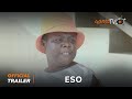 Eso Yoruba Movie 2024 | Official Trailer | Now  Showing On ApataTV+