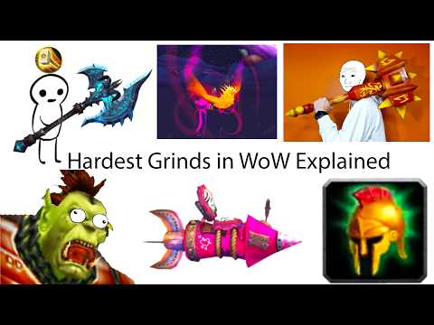 The Hardest Grinds in WoW Explained in 20 Minutes