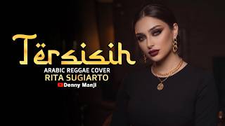 Download lagu Tersisih - Rita Sugiarto (Arabic Reggae Fusion) | Galau Tapi Enak Banget! 🐪🥀 mp3