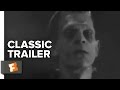 Frankenstein Official Trailer 1 Boris Karloff Movie 1931 HD