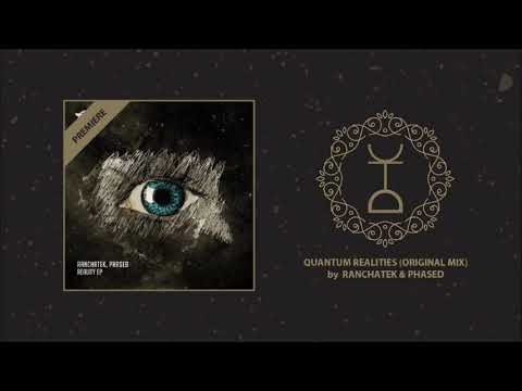 PREMIERE: RanchaTek & Phased - Quantum Realities (Original Mix) | Renesanz