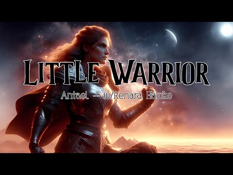 Antael - Little Warrior (w/Renara Hawke) - 2024