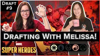 Aggro Drafts with Melissa DeTora! - Marvel Draft #9