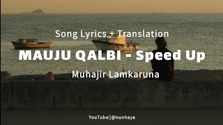 Download lagu Mauju Qalbi - Muhajir Lamkaruna (Speed Up) || Song Lyric Translation|| موجوع قلبي mp3 Download lagu Mauju Qalbi - Muhajir Lamkaruna (Speed Up) || Song Lyric Translation|| موجوع قلبي mp3