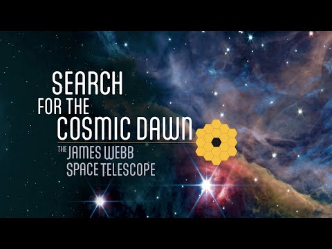 Search for the Cosmic Dawn: James Webb Space Telescope ...