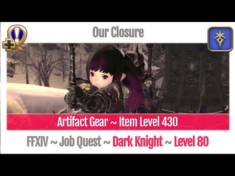 FFXIV Dark Knight Level 80 Job Quest ~ Shadowbringers ~ Our Closure