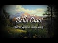 Bella Ciao English Alderon Tyran Ft Janissa Lang