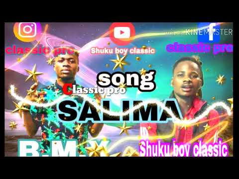 B.M.X ft shuku boy classic salima song