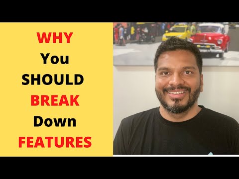 Breaking Features Into Epics User Stories & Tasks | Why is it Important