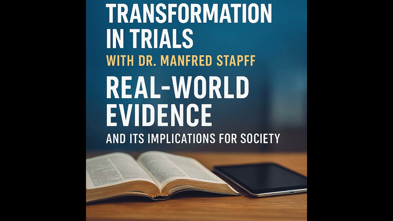 Decoding Real-World Evidence: Beyond Clinical Trials with Manfred Stapff