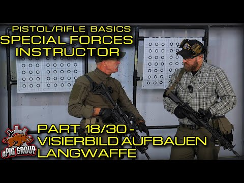 SHOOTING BASICS MIT ROSI - SPEZIALEINHEITEN AUSBILDER - TEIL18/30 VISIERBILD AUFBAU RIFLE