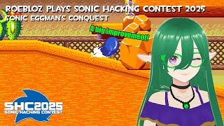 Roebloz Plays SHC2025: 18 - Sonic Eggmans ConQuest by lavagaming1