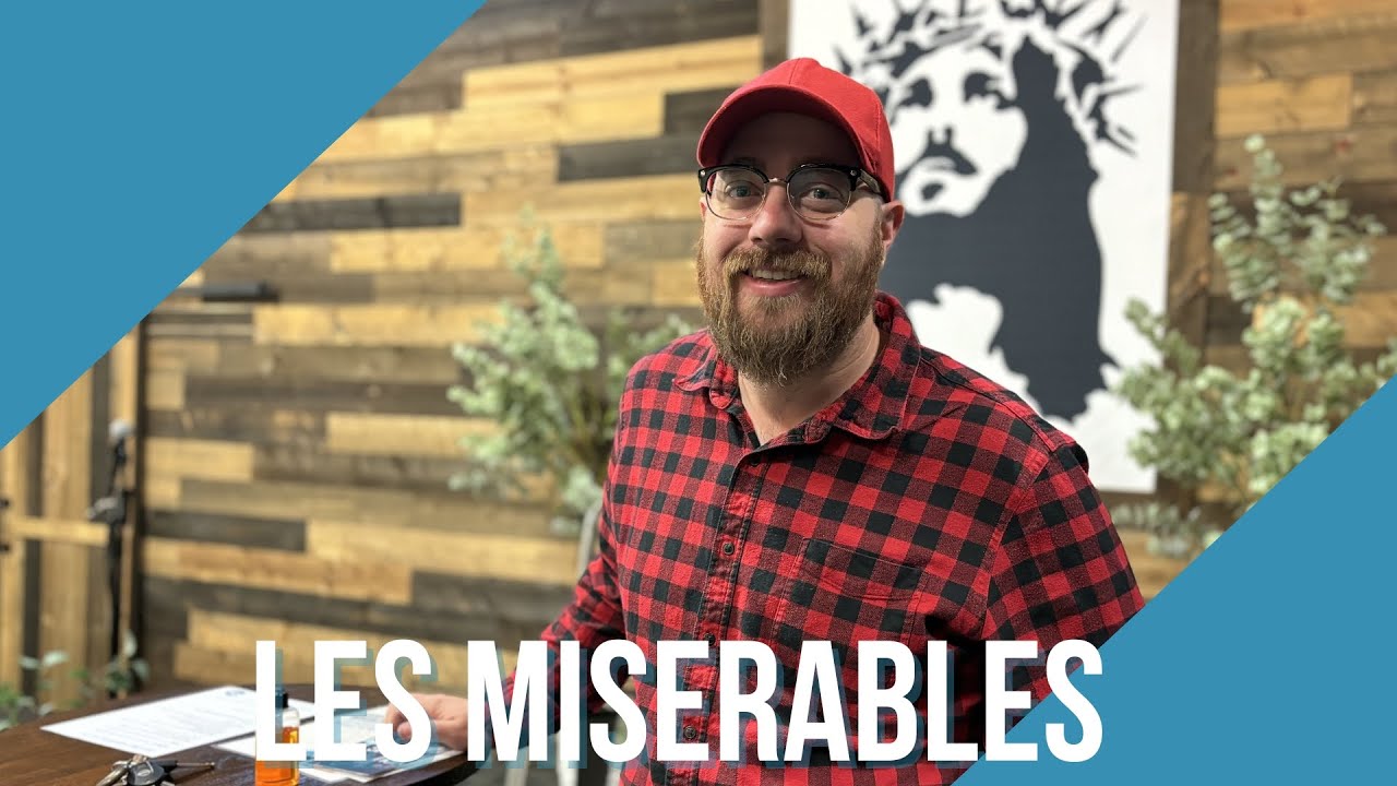Church on Broadway | Part Two | Les Miserables | Pastor Joel