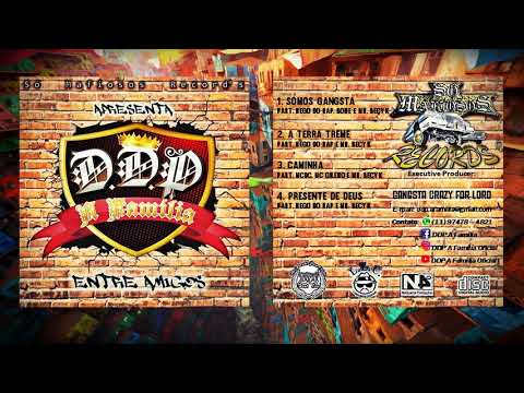 D.D.P A Família - Entre Amigos (EP.Vol 1) 