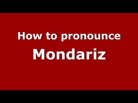 How to pronounce Mondariz