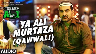 YA ALI MURTAZA (QAWWALI) Full Audio Song | FREAKY ALI