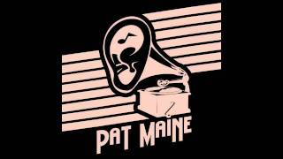 People I Claim - Pat Maine