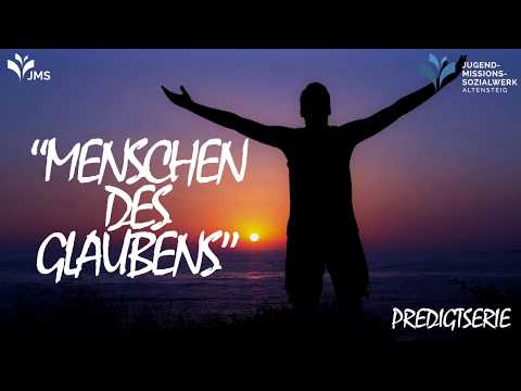 Glaubenshelden 9/10: Helden werden nicht geboren | Klaus-Peter Foßhag | JMS Predigt 13.08.2017