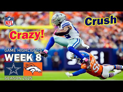 Dallas Cowboys vs. Denver Broncos Game Highlights | Week 8 NFL Highlights 2025