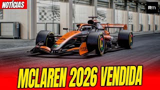 MCLAREN 2026 VENDIDA ANTES MESMO DE IR À PISTA / FERRARI 2026 / MOTOR RED BULL / TESTE AUDI #f1