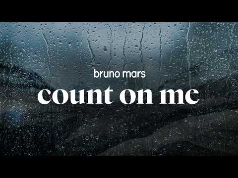 bruno mars - count on me (lyrics)