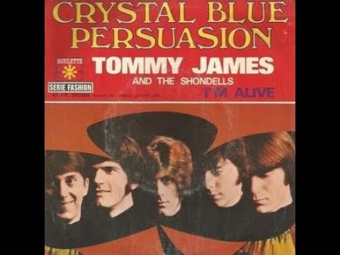 Crystal Blue Persuasion   Tommy James & The Shondells