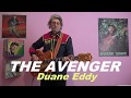 THE AVENGER (Duane Eddy)