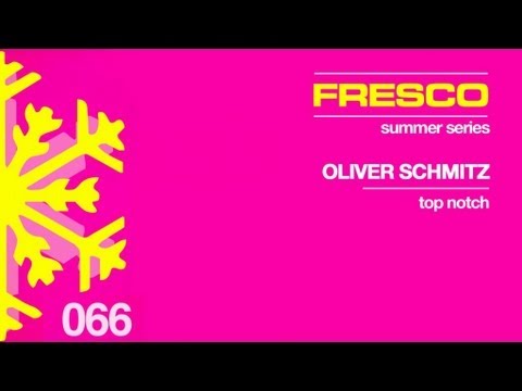 FRE066 - B - Oliver Schmitz - Top Notch (Original Mix)