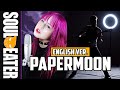 Soul Eater Papermoon English Full Version RichaadEB Ft Lollia