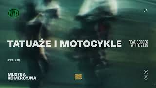 Pezet feat. Bedoes, White 2115 - Tatuaże i Motocykle (prod. Auer)