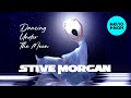 Stive Morgan Dancing Under The Moon Album 2025