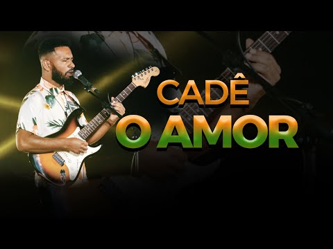 Cadê O Amor - Raiz do Rei
