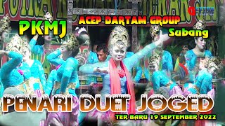 Download lagu PENARI DUET JOGED  PKMJ  H.ACEP DARTAM GROUP SUBANG mp3