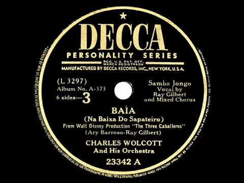 1944 Charles Wolcott - Baía (Ray Gilbert, vocal)