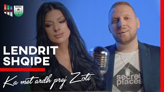 Lendrit Krasniqi & Shqipe Malsija - Ka Me T'ardh Prej Zoti