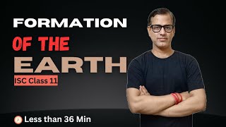 Formation of the Earth | ISC Class 11 | ISC Political Science Class 11 | @SirTarunArts