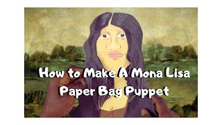 How To Make A Mona Lisa Paper Bag Puppet