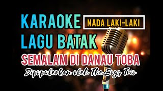 Download lagu KARAOKE SEMALAM DI DANAU TOBA | NADA LAKI-LAKI mp3 Download lagu KARAOKE SEMALAM DI DANAU TOBA | NADA LAKI-LAKI mp3