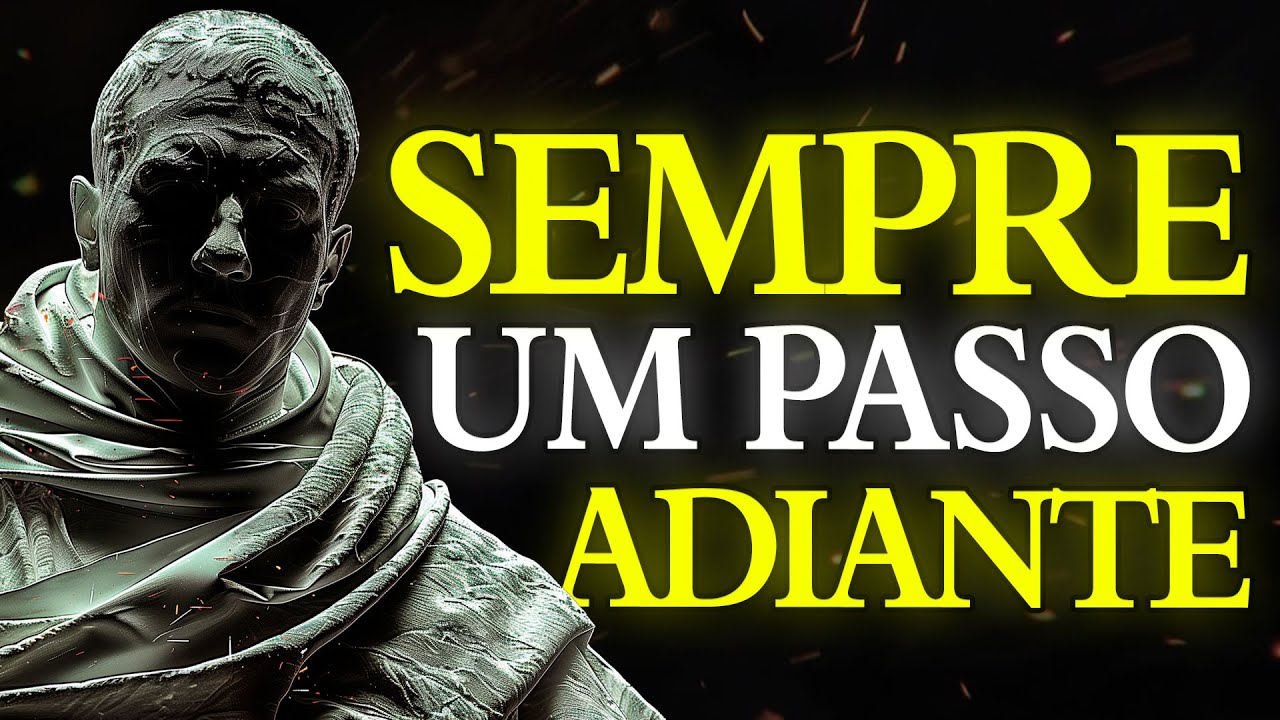 COMO ESTAR SEMPRE Um PASSO à FRENTE com ESTOICISMO 🏛️