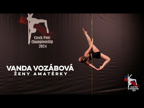 Vanda Vozábová - Ženy Amatérky 18+ -  Czech Pole Championship 2024