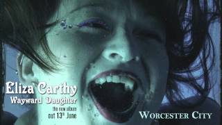 Eliza Carthy - Worcester City [official audio]